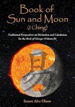 Book of Sun and Moon (I Ching) Volume II