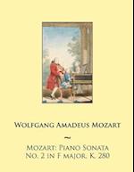 Mozart: Piano Sonata No. 2 in F major, K. 280 