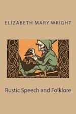 Rustic Speech and Folklore