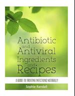 Antibiotic and Antiviral Ingredients and Recipes