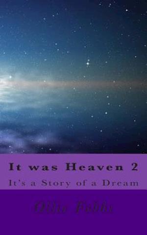 It Was Heaven 2