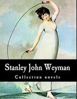 Stanley John Weyman, Collection Novels