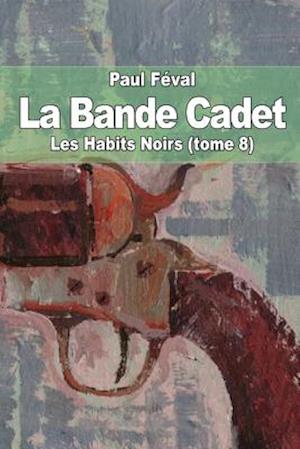 La Bande Cadet