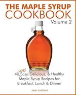 The Maple Syrup Cookbook Volume 2