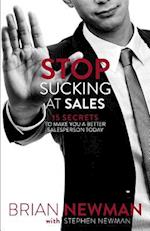 Stop Sucking at Sales