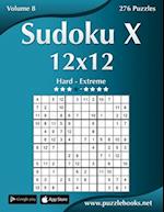 Sudoku X 12x12 - Hard to Extreme - Volume 8 - 276 Puzzles