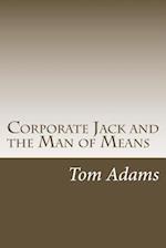 Corporate Jack and the Man of Means