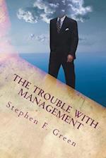 The Trouble with Management