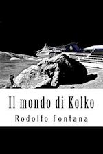 Il Mondo Di Kolko