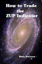 How to Trade The ZUP Indicator