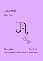 June Allen More Plays: Sheep Ahoy! & Amethyst 