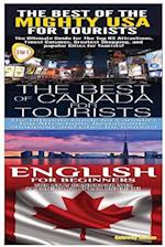 The Best of the Might USA for Tourists & the Best of Canada for Tourists & English for Beginners