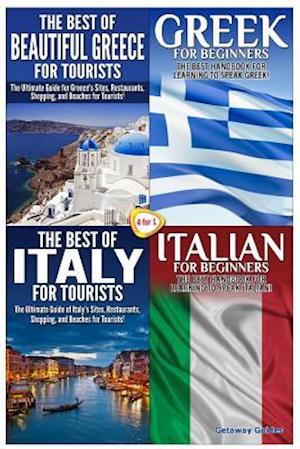 The Best of Beautiful Greece for Tourists & Greek for Beginners & the Best of Italy for Tourists & Italian for Beginners