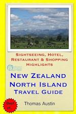 New Zealand, North Island Travel Guide