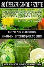 80 Grüne Smoothie Rezepte Zum Wohlfühlen Von Jetzt an Gesund