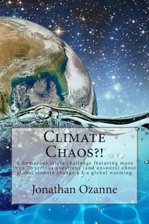Climate Chaos?!