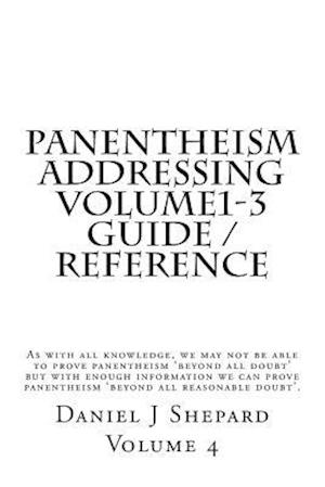 Panentheism Addressing Volume 1 - 3 Guide / Reference