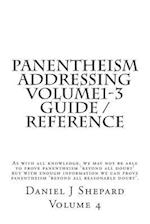 Panentheism Addressing Volume 1 - 3 Guide / Reference