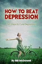 How to Beat Depression