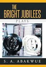 The Bright Jubilees