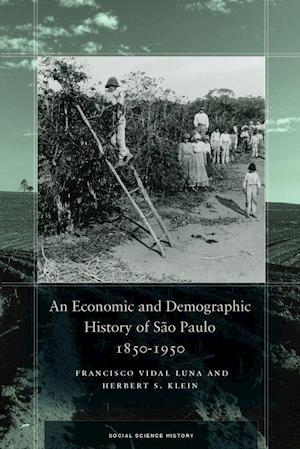 An Economic and Demographic History of São Paulo, 1850-1950