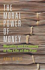 Moral Power of Money