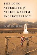 The Long Afterlife of Nikkei Wartime Incarceration