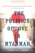 Politics of Love in Myanmar