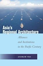 Asia's Regional Architecture