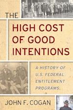 The High Cost of Good Intentions