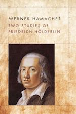Two Studies of Friedrich Holderlin