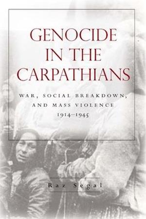 Genocide in the Carpathians