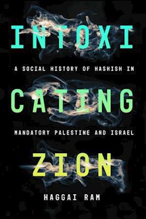 Intoxicating Zion