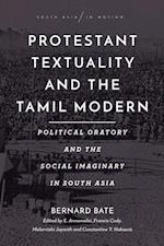 Protestant Textuality and the Tamil Modern