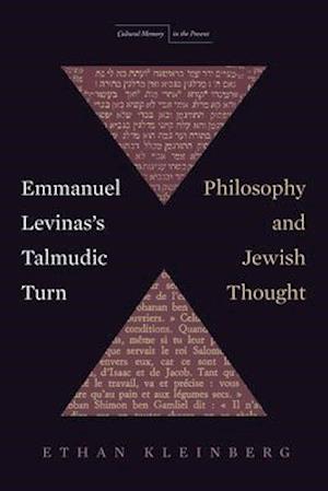 Emmanuel Levinas's Talmudic Turn