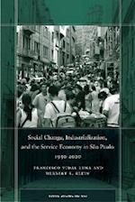 Social Change, Industrialization, and the Service Economy in Sao Paulo, 1950-2020
