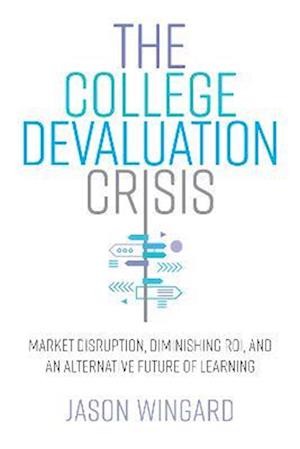 College Devaluation Crisis