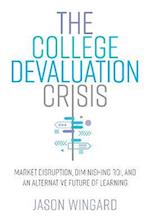 College Devaluation Crisis