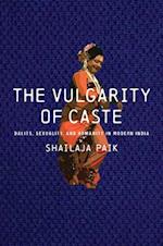 The Vulgarity of Caste