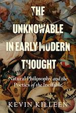 The Unknowable in Early Modern Thought