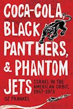 Coca-Cola, Black Panthers, and Phantom Jets