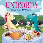 Unicorns Have Bad Manners