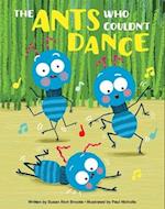 The Ants Who Couldn't Dance