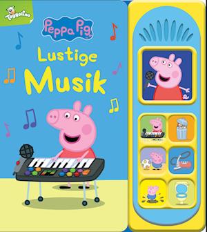 Peppa Pig - Lustige Musik -Soundbuch - Pappbilderbuch mit 7 lustigen Geräuschen