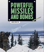 Powerful Missiles and Bombs