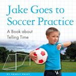 Jake Goes to Soccer Practice