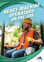 Heavy-Machine Operators on the Job