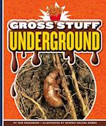 Gross Stuff Underground
