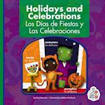 Holidays and Celebrations/Los Dias de Fiestas Y Las Celebraciones