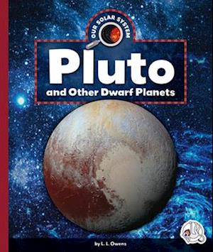 Pluto and Other Dwarf Planets